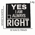 Cartoon math series embroidery patch 'YES I AM ALWAYS RIGHT' 8.1cm square iron-on badge - Style 13