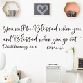 Bible verse vinyl wall decal with Deuteronomy 28:6 text for home entrance decor - Deuteronomy 28:6 Biblical Quote (6029153744748) / Medium