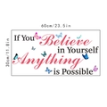 Detail showing If You Believe motivational wall sticker with butterflies and dimensions - 30*60cm