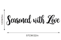 Detailed dimensions of the 'Seasoned with Love' wall sticker, 57cm long by 12cm high - 12*57CM