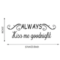 Detail of ALWAYS Kiss me goodnight wall sticker showing dimensions 57cm by 20cm - 20x57cm
