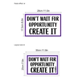 Comparaison de mise en page du sticker mural de motivation Don't Wait For Opportunity - Style avec Bordure Violette (HMP6-1176)