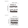 Details zur Wandtattoo-Layoutgröße und Klebeeffekt mit 'Make It Happen' Schriftzug - MAKE IT HAPPEN / THINK DO BE Positive Stil