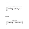 Zwarte vinyl muursticker be safe i love you met weergave van de afmetingen erop - 14Z14-A18 (10x40cm) / Zwart