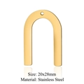 Goldener gewölbter Edelstahl-Anhänger, 20x28mm DIY-Zubehör für die Schmuckherstellung - Goldene U-Form (LA399-2)