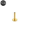 Macro view of gold ASTM F136 titanium internally threaded labret post with flat base - Gold Style (G23TI318-G1210013)