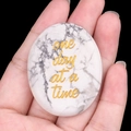 Inspirational white marble stone with gold one day at a time engraving for gift - Howlite