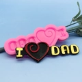 Silicone I Love Dad fondant mold with heart patterns for Father's Day cake decorating - I LOVE DAD Style / Pink