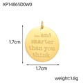 Golden round stainless steel pendant with inspirational engraving 1.7cm diameter - Smarter Quote Round Style (XP14865D0W0)
