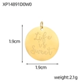 Golden round stainless steel charm with Life is Sweet engraving for DIY jewelry - Life Is Sweet Quote Round Style (XP14891D0W0)