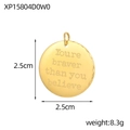 Golden stainless steel round pendant with You are braver than you believe engraving - Irregular Scalloped Braver Quote Round Style (XP15804D0W0)