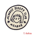7.6x8cm Always Sleepy Club Member embroidered patch with cat cartoon character - Always Sleepy Club Member (PE6343CT)