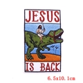 Embroidered punk dinosaur patch Jesus is Back design with adhesive backing 6.5x10.1cm - Jesus Dinosaur (PE6444CT)