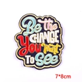 Embroidered 'Be the Change' patch for clothes with colorful lettering and 7x8cm size - Be The Change Quote Style (PE6963CT)