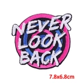 Detail of embroidered patch showing Never Look Back quote and 7.8x6.8cm dimensions - NEVER LOOK BACK(PE9220CT)