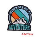Embroidered adventure mountain patch with 'Never Say No To Adventure' slogan, 6.8x7.5cm - Mountain Adventure (PE9162CT)