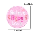 Detailed 6cm round embroidered patch with 'Believe Hope Love' and pink ribbon patterns - Believe Hope Love Style (PE12505CT)
