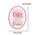 Embroidered 'Just a GIRL who LOVES Dance' patch with size guide 9x7cm for clothing decor - Oval Dance Text Style (PE11420CT)