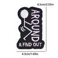 Black embroidered quote patch with stick figure and size markings on white background - Stick Figure Found Out Style (PE12590CT)