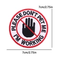 7cm Round embroidered service dog patch with 'Please Don't Pet Me' and 'I'm Working' text - Don't Pet Me Sign (PE12595CT)