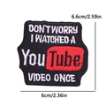 Embroidered quote patch with black fabric and white text, 6.6cm by 6cm size label - Watched Video Style (PE12567CT)