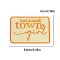 Embroidered 'just a small TOWN girl' patch with orange border, size 8.8x6cm - Small Town Girl Style (PE15527CT)