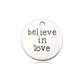 Silver round alloy pendant engraved with 'believe in love' for DIY necklace charm - Round Letter Plaque (2493)