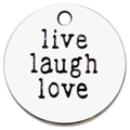 Silberner runder Anhänger mit Gravur live laugh love für DIY Schmuckherstellung - Live Laugh Love Alphabet Runder Anhänger (5028)