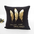 Black decorative pillowcase featuring gold feathers and Follow Your Dreams text - FOLLOW YOUR DREAMS Feather (No Core) / Pillowcase Only