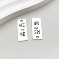 Silver alloy rectangle pendant with ME VS ME engraved text for DIY jewelry making - Antique Silver ME VS ME Letter Tag (8992)