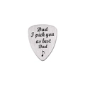 Guitar pick with Dad I pick you as best engraving made of brushed stainless steel - Dad Best Dad Style (AL190)