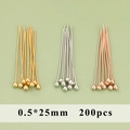 0.5x25mm metal ball pins in gold silver and rose gold finishes for jewelry making 200pcs - 0.5x25mm (200 Pieces/Pack)