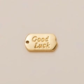 Gold-plated rectangular charm with Good Luck engraving and circular hole for DIY jewelry - Good Luck Gold Tag Pendant
