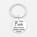Portachiavi in acciaio inox lucido con incisione Let Your Faith Be Bigger Than Your Fear - Stile Let Your Faith