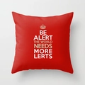 Red square cushion cover with crown icon and 'The World Needs More Lerts' slogan - 18x18 Inch / Crown Slogan (DRD51-5)