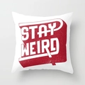 Square cushion cover with red Stay Weird print on soft white brushed fabric - 18x18 Inch / Stay Weird (DRD51-10)