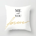 White geometric square pillowcase with ME and YOU forever minimalist print - ME and YOU (DRD334-17) / 18x18 Inch