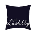 Square navy blue throw pillow cover with white artistic get Lucklly printed text - Standard Size Without Core / Dark Blue White Text Get Lucklly (DRD168-20)