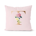 Pink and rose gold square pillowcase featuring flower alphabet letter T design - 18x18 Inch / Letter T (DRD152-T)