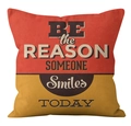 Leinen Kissenbezug mit Spruch BE THE REASON SOMEONE SMILES TODAY in Rot und Gelb - Ymd11-1 / 45x45 cm