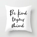 Detail of white square cushion cover with black Be kind to your mind typography print - 45*45cm (Insert Not Included) / Be kind to your mind Quote (DRD242-9)