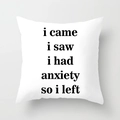 Detailed close-up of pink geometric letter pillowcase with humorous English slogan text - 45*45cm (Insert Not Included) / i came i saw i had anxiety Quote (DRD242-10)