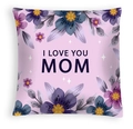 Close-up of Mother's Day pillow case with I Love You Mom text and floral design - Pink Purple Lush Floral (DRD463-12) / 45x45CM (No Core)