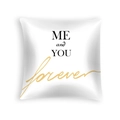 White peach skin square pillowcase with ME and YOU forever print and golden accents - Romantic Love English Printing (DRD454-18)