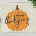 Linen placemat with pumpkin and Happy Thanksgiving print on white wood background - Modern Thanksgiving Pumpkin (CD12-32)