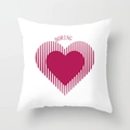 Detail of white square pillowcase with red striped heart design and boring text print - 45*45cm (No Insert) / Red Striped Heart & Slogan (CRD56-18)