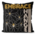 Black abstract floral pillowcase with Embrace Change print for modern home decor - 45*45cm (No Insert) / Black Gold Art Illustration Style (CRS28-13)