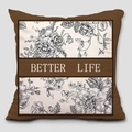 Detailed view of square pillowcase with floral line drawing and Better Life text - 45*45cm Short Plush Double-sided (Excluding Pillow Core) / Line Drawing Floral with Brown Accents Design (TQS5-8)
