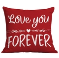 Funda de cojín roja de San Valentín con texto Love You Forever blanco en fondo blanco - Estilo Mensaje de Amor Fondo Rojo (CDR54-4) / 45x45cm Pelusa Corta Sin Núcleo
