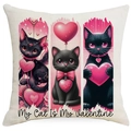 Close-up of linen pillowcase with pink-eyed black cats and My Cat Is My Valentine text - 45*45cm Linen Single-Sided No Insert / Three Black Cats Valentine Style (DYM93-21)